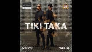 Macky2 Feat Chef187 - TIKI NTAKA