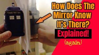 How does the mirror know what's there? Explained (again)