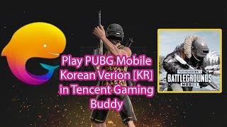 install PUBG Mobile Korean version [KR] in tencent gaming buddy