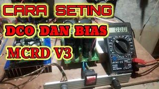 MCRD V3 CARA SETING DCO DAN BIAS