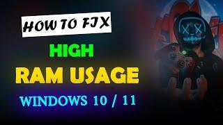 How to fix high RAM/Memory usage in windows 10 & 11| High RAM usage problem fix