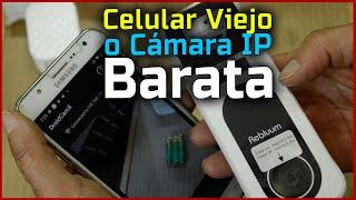 ¿CELULAR VIEJO o Cámara IP WIFI Barata? REBLUUM Es el Ganador