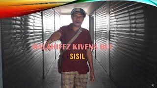 MALAHIFFZ KIVENS BUI - SISIL