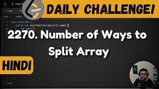 2270. Number of Ways to Split Array | leetcode daily challenge | dsa