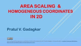 Lecture 5 - Area Scaling and homogeneous coordinates in 2d transformations