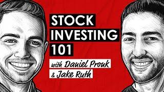 The Beginner's Guide to Stock Investing: Learn the Fundamentals w/ Daniel Pronk & Jake Ruth (TIP578)