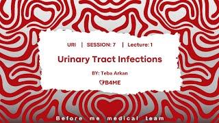 URI S7L1 | Urinary Tract Infections (UTI)