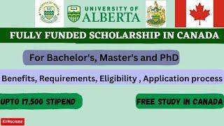 Free Study in CANADA/ University of Alberta/ Benefits/Application Process/Detailed Video