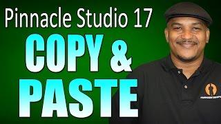 Pinnacle Studio 17 & 18 Ultimate - Copy and Paste Tutorial