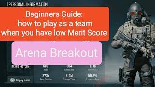 Beginners Guide : How To Play As A Team When My Merit Score Is Low Arena BreakOut |How To make Team.