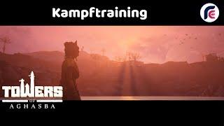 Kampftraining - 02 - Towers of Aghasba - RaanEnaris Lets Play Deutsch