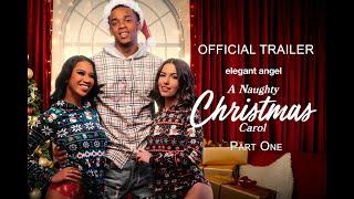 "A Naughty Christmas Carol: Part One" Official Trailer | Chanel Camryn | Ameena Green