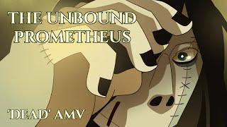 Frankenstein: The Unbound Prometheus - Dead AMV