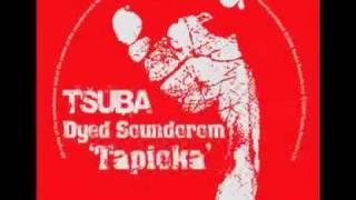 Dyed Soundorom - Tapioka [Tsuba025]