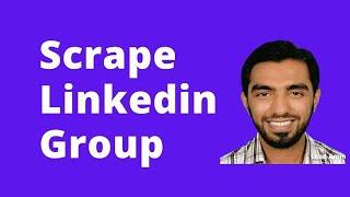 Linkedin Data Scraping | EXTRACT data from LINKEDIN GROUP | Linkedin Group Scraping