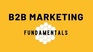 B2B Marketing - Introduction, Basics, Process (2021)