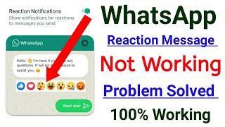 Whatsapp Message Reactions Feature Not Working || WhatsApp Reaction Feature Update Not Working