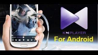 The Best Video Player For Android [KMPlayer ]