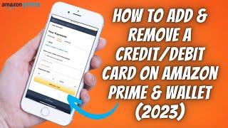 How To Add & Remove Credit Card Or Debit Card On Amazon Prime & Amazon Wallet (2023) 