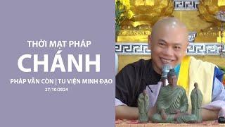 THỜI MẠT PHÁP CHÁNH PHÁP VẪN CÒN | TU VIỆN MINH ĐẠO