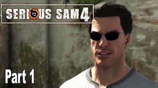 Serious Sam 4 - Gameplay Walkthrough Part 1 No Commentary [HD 1080P]