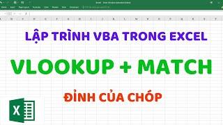 Hàm Vlookup kết hợp hàm Match trong VBA Excel | Mr Cảnh Excel