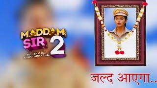Maddam Sir Season 2 Release Date - News and Updates | Yukti Kapoor New Show