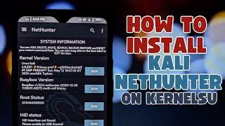 Kali Nethunter on Rooted Phone with KernelSU