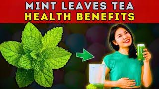 The Surprising Health Benefits of Mint Leaves Tea Nobody Tells You