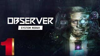 Observer System Redux [Complete Walkthrough - No Commentary] [Part 1/4]  - Gameplay PC