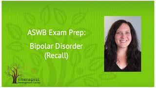 Bipolar Disorder (Recall) - ASWB Exam Prep