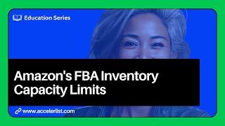 Amazon FBA Inventory Capacity Limits