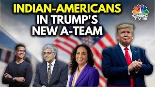 Meet The Indian-Americans Appointed To Key Roles In Trump 2.0 Administration | N18G | CNBC TV18