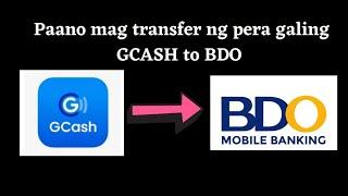 Paano mag transfer ng pera galing GCASH to BDO or sa anumang bank account