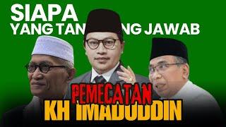 KH IMADUDDIN DIPECAT DARI LBM PBNU ‼️ SIAPA YANG BERTANGGUNG JAWAB ‼️