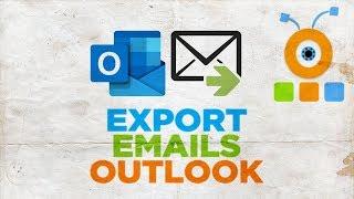 How to Export Emails from Outlook