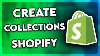 How to Create Collections on Shopify Store (Step By Step!)
