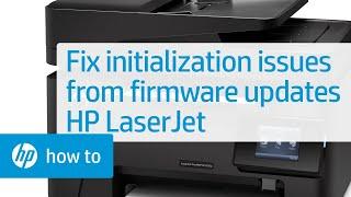 Fixing Initialization Issues from Firmware Updates on HP LaserJet Pro Printers | HP Support