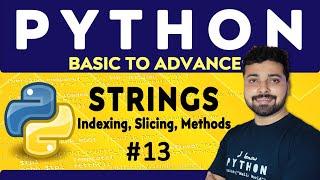 Strings Indexing, Slicing and Methods | Python Tutorial in Hindi 13