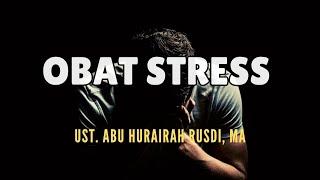 [LIVE] OBAT STRESS  || Ust. Abu Hurairah Rusdi, MA