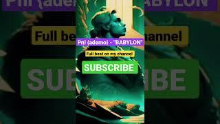 pnl {ademo} - type beat "BABYLON"             #beats #pnl #qlf #france #belgium #music #rap #foryou