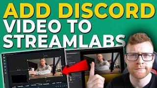 How To Add Discord Video To Streamlabs/OBS