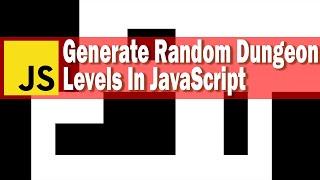 Generate Random Dungeon Levels in JavaScript