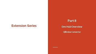 Qlik here to Know more | Extension Development Series - Part 08 | DevHub Overview-Qlikview Convertor