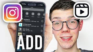 How To Add Music To Instagram Reels - Full Guide