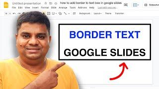 How To Put a Border Around Text In Google Slides