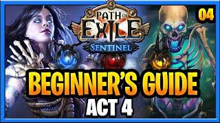 Path of Exile Sentinel Beginner Guide PoE Full Walkthrough 3.18 Sentinel PoE Part 4 Act 4