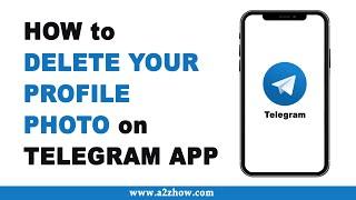 How to Delete Your Profile Photo on Telegram App (Android)