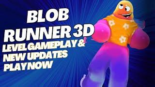 Blob Runner 3D - Full Gameplay Max Levels For Android, ios New Mobile Game Update