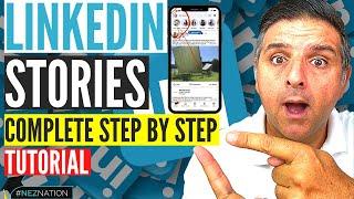 New LinkedIn Stories Tutorial - How To Use LinkedIn Stories (COMPLETE STEP BY STEP)